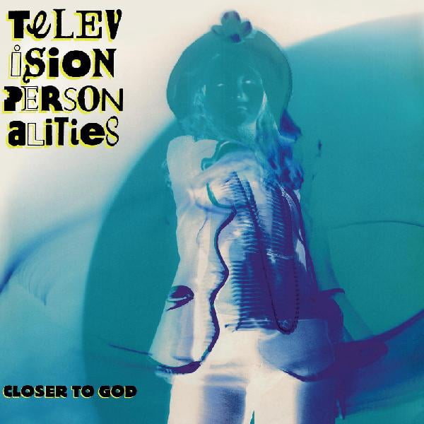 Television Personalities - Closer To God - Music & Performance - CD