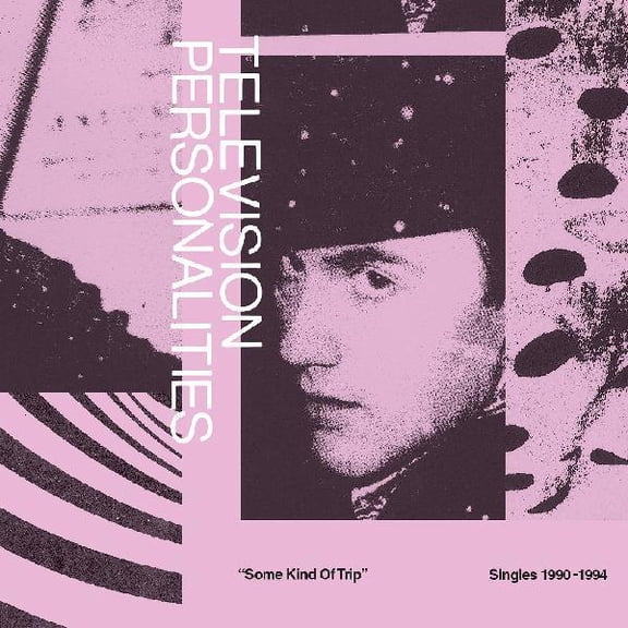 Television Personalities - Some Kind Of Trip (singles 1990-1994) - Rock - CD