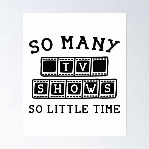 Television Series Binge Watcher Humor Minimalist Typography, Unframed Poster