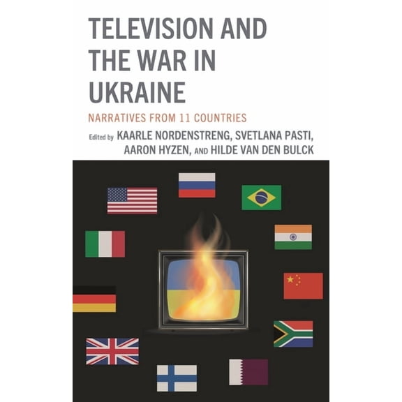 Television and the War in Ukraine: Narratives from 11 Countries, (Hardcover)