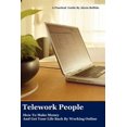 thumbnail image 1 of Telework People: How to Make Money and Get Your Life Back by Working Online (Paperback), 1 of 1