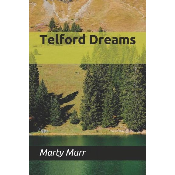 Telford Dreams Telford Dreams, Book 1, (Paperback)