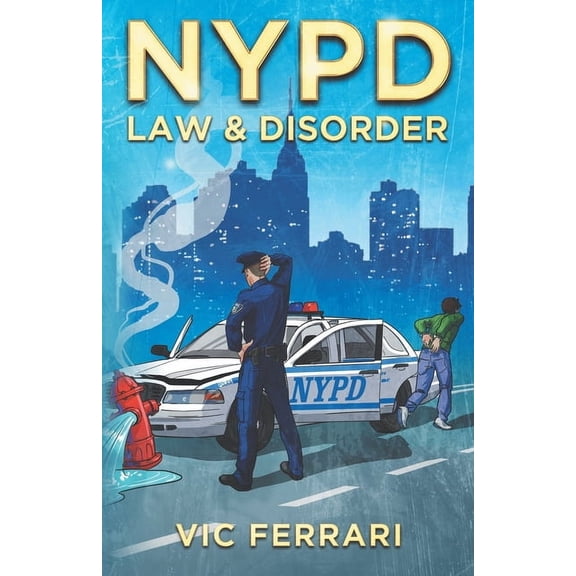 Tell All NYPD Books NYPD: Law & Disorder, (Paperback)