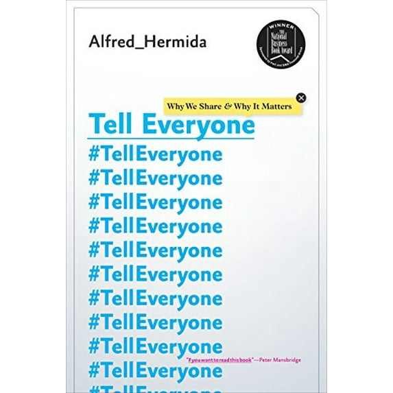 Pre-Owned Tell Everyone : Why We Share and Why it Matters Paperback