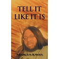 thumbnail image 1 of Tell It Like It Is (Paperback), 1 of 1