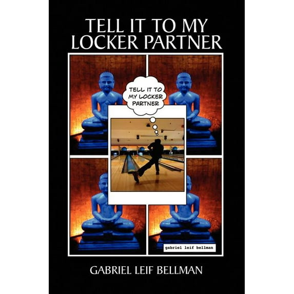 Tell It to My Locker Partner