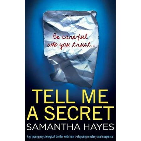 Tell Me A Secret: A gripping psychological thriller with heart-stopping mystery and suspense (Paperback)