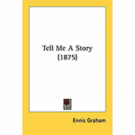 Tell Me A Story (1875) (Paperback)