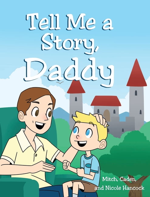 Tell Me A Story, Daddy (Hardcover) - Walmart.com