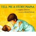 thumbnail image 1 of Pre-Owned Tell Me a Story Mama (Hardcover) 0531057941 9780531057940, 1 of 1