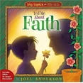 thumbnail image 1 of Pre-Owned Big Topics for Little Kids : Tell Me about Faith (Hardcover) 9781400306152, 1 of 1