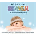 thumbnail image 1 of Pre-Owned Tell Me about Heaven: ...I Think I'm Forgetting (Library Binding) 1590930711 9781590930717, 1 of 1