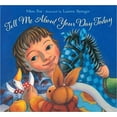 thumbnail image 1 of Pre-Owned Tell Me About Your Day (Paperback) 054564769X 9780545647694, 1 of 1