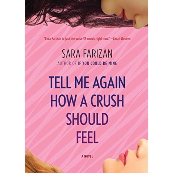 Pre-Owned Tell Me Again How a Crush Should Feel (Hardcover) 161620284X 9781616202842