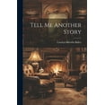 thumbnail image 1 of Tell Me Another Story, 1 of 1