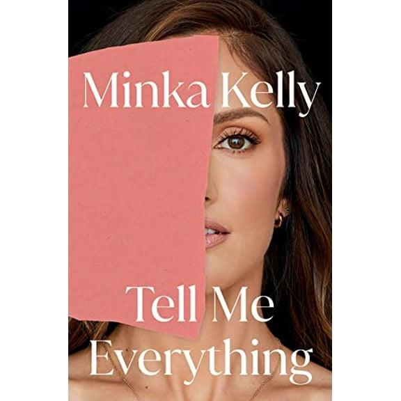Pre-Owned Tell Me Everything: A Memoir (Hardcover) 1250852064 9781250852069