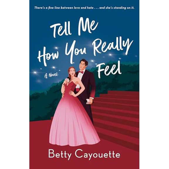 Pre-Owned Tell Me How You Really Feel: A Novel (Paperback)