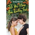 thumbnail image 1 of Pre-Owned Tell Me How You Really Feel (Paperback) 1250251028 9781250251022, 1 of 1