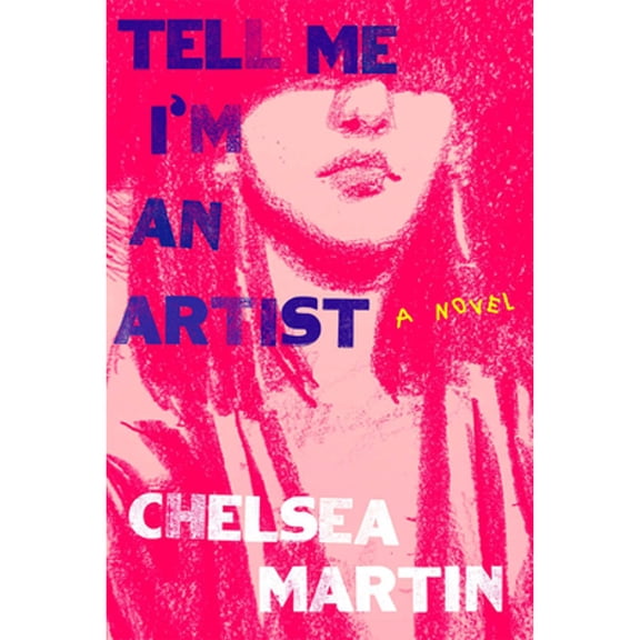 Tell Me I'm An Artist (Hardcover)