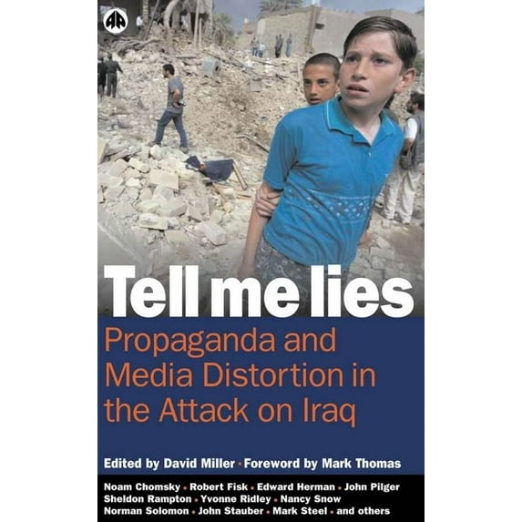 Pre-Owned TELL ME LIES: Propaganda and Media Distortion in the Attack on Iraq Paperback