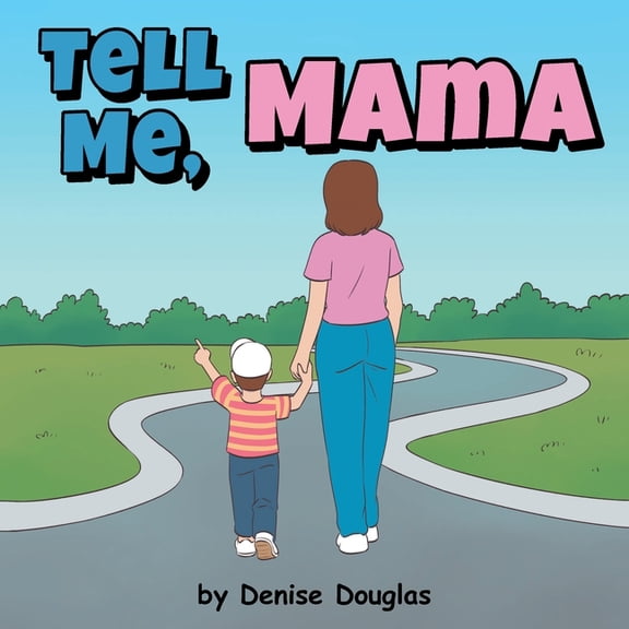 Tell Me, Mama, (Paperback)
