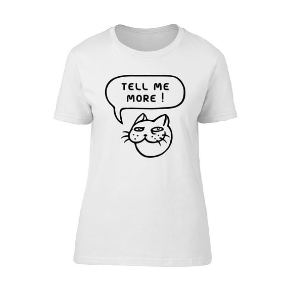Tell Me More Cat T-Shirt Men -Image by Shutterstock, Male Large