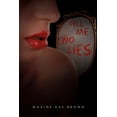 thumbnail image 1 of Tell Me No Lies, 1 of 1