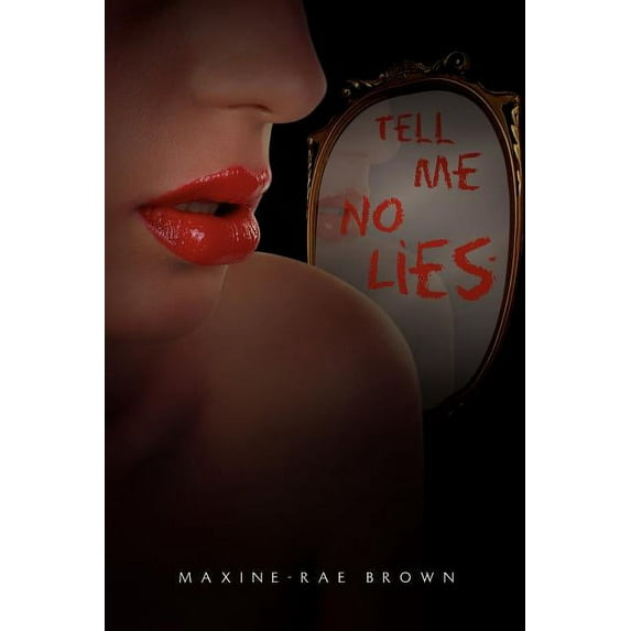 Tell Me No Lies