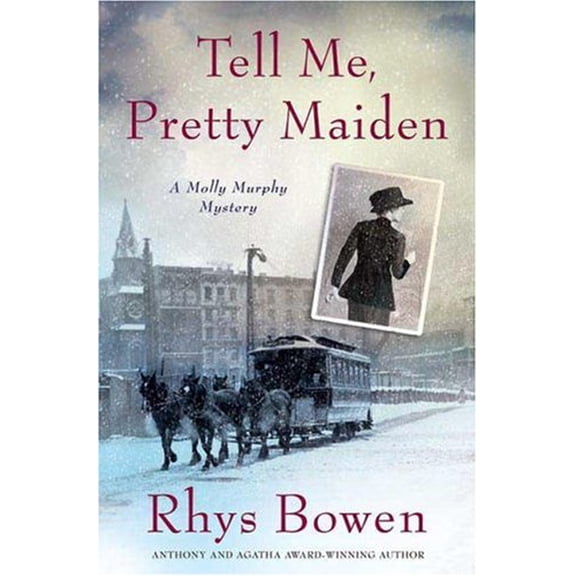 Pre-Owned Tell Me, Pretty Maiden (Molly Murphy Mysteries) (Hardcover) 0312349432 9780312349431