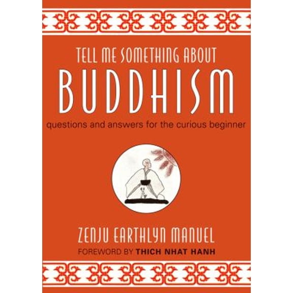 Pre-Owned Tell Me Something about Buddhism: Questions and Answers for the Curious Beginner (Hardcover) 1571746587 9781571746580