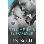 The British Billionaires Tell Me This Is Forever The British Billionaires, Book 3, Paperback