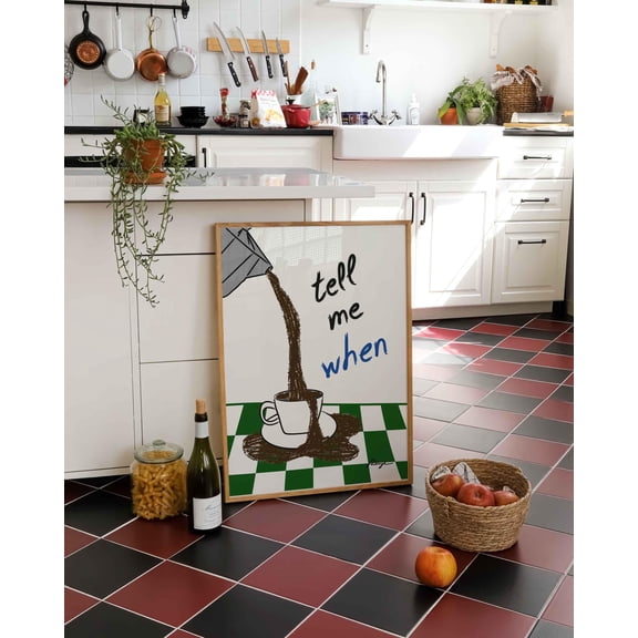 Tell Me When Coffee Print: Retro Kitchen Cafe Art, Fun Kitchen Poster (Unframed).