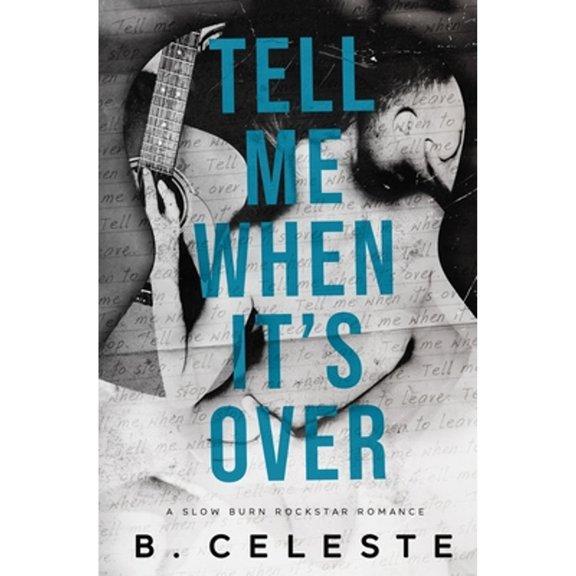 Pre-Owned Tell Me When It's Over (Paperback 9798554359729) by B Celeste