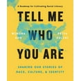 thumbnail image 1 of Tell Me Who You Are: Sharing Our Stories of Race, Culture, & Identity (Hardcover), 1 of 1