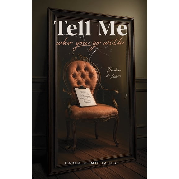 Tell Me Who You Go With, (Paperback)