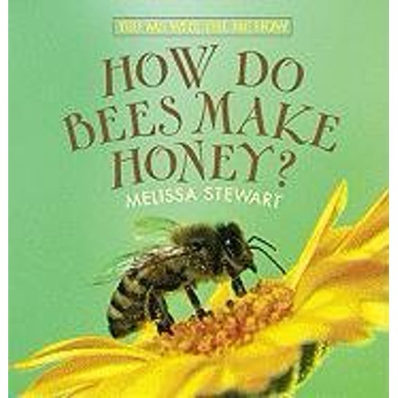 Pre-Owned How Do Bees Make Honey? (Library Binding) 0761429239 9780761429234