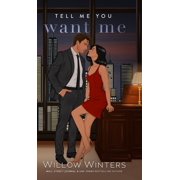 Tell Me You Want Me Artist Rendition, Hardcover