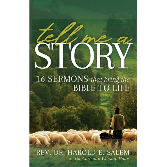 Tell Me a Story : 16 Sermons that Bring the Bible to Life (Paperback)
