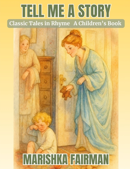 Tell Me a Story: Classic Tales in Rhyme, (Paperback)