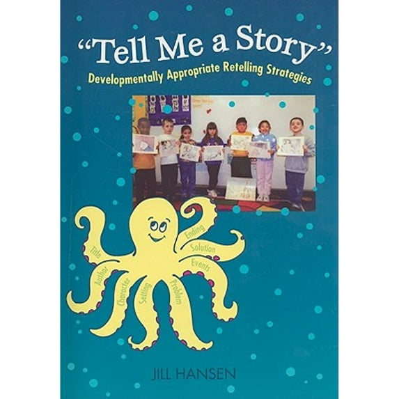 Pre-Owned Tell Me a Story: Developmentally Appropriate Retelling Strategies (Paperback) 0872075389 9780872075382