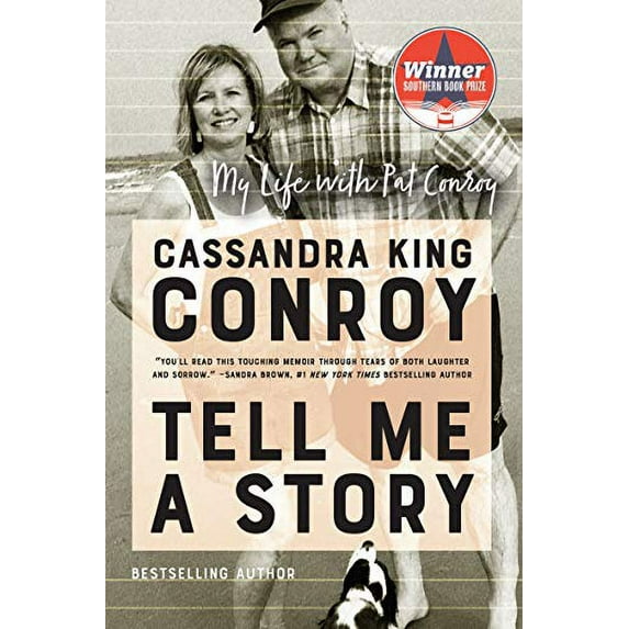 Pre-Owned Tell Me a Story: My Life with Pat Conroy (Paperback) 0062943405 9780062943408