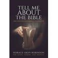 thumbnail image 1 of Tell Me about the Bible An Understandab Horace Skip Robinson Paperback, 1 of 1