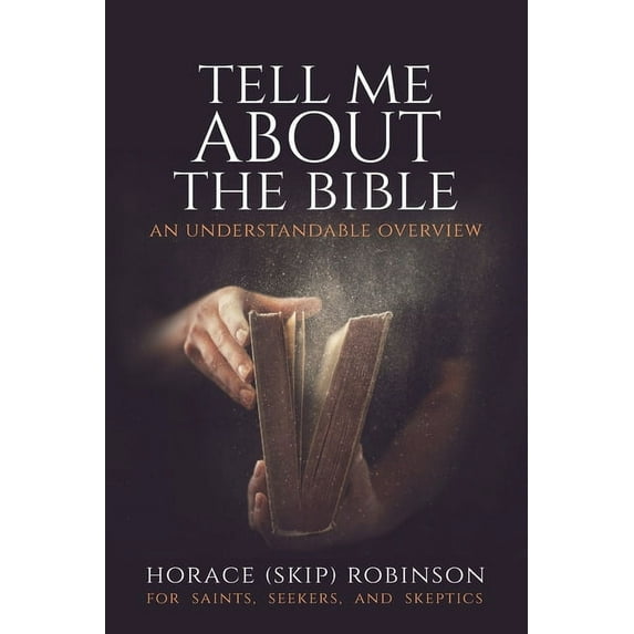Tell Me about the Bible An Understandab Horace Skip Robinson Paperback