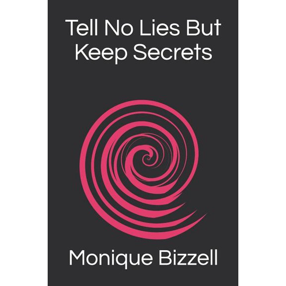 Tell No Lies But Keep Secrets Paperback