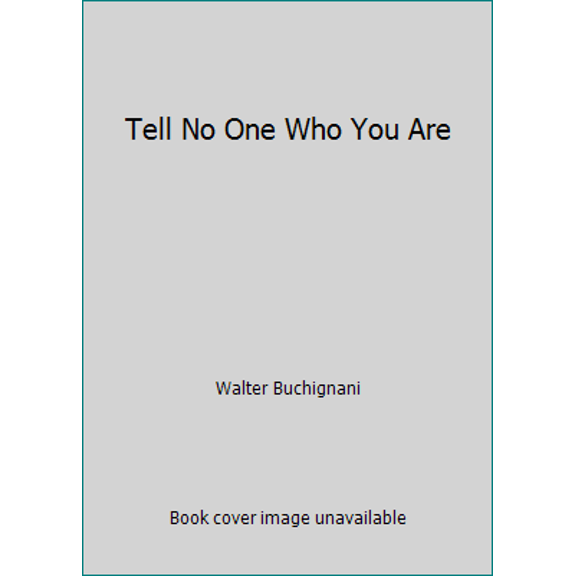 Pre-Owned Tell No One Who You Are (Hardcover) 0887762867 9780887762864