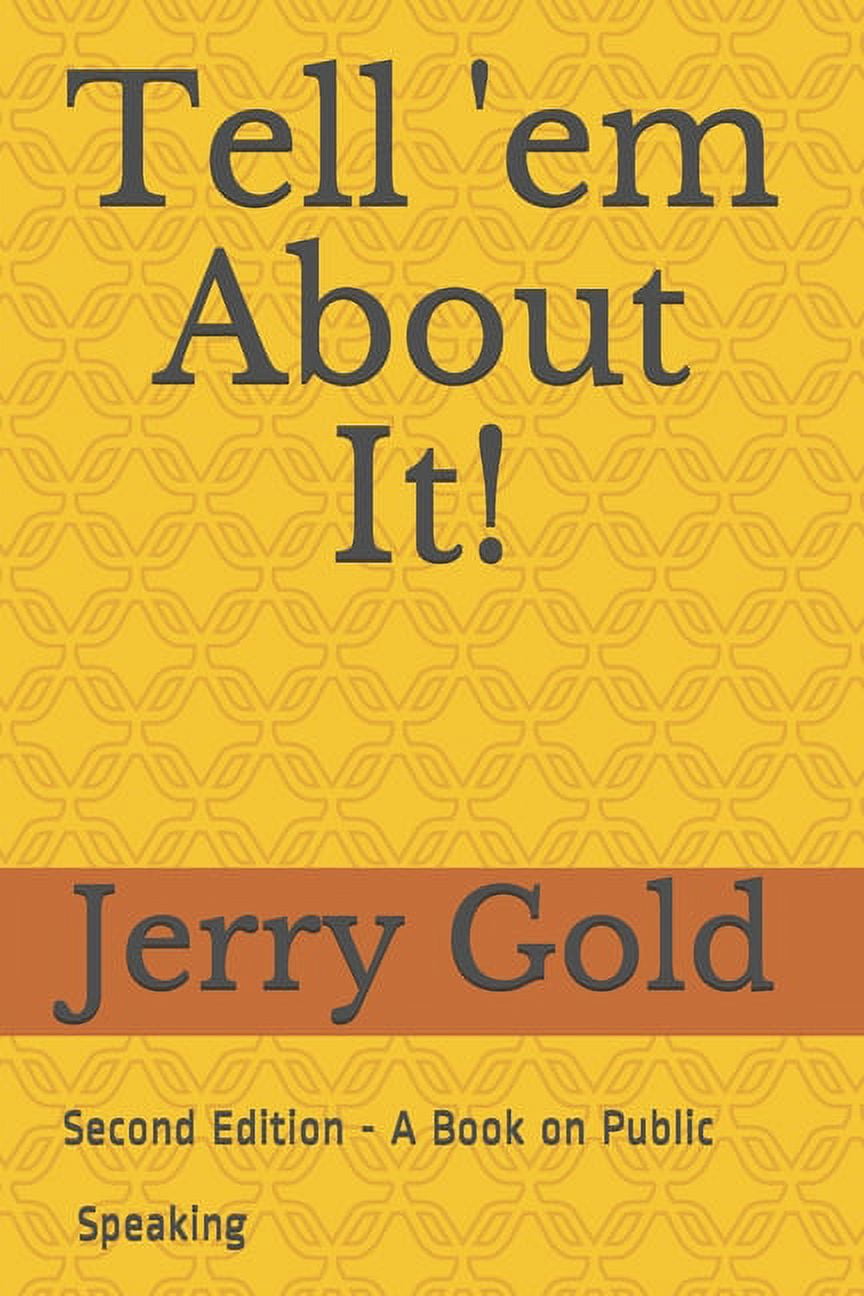 Tell 'em About It!: Second Edition (Paperback)