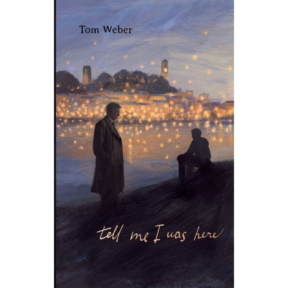 Tell me I was here, (Paperback)