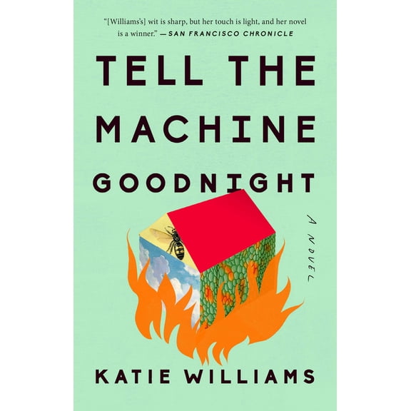 Pre-Owned Tell the Machine Goodnight (Paperback) 0525533133 9780525533139