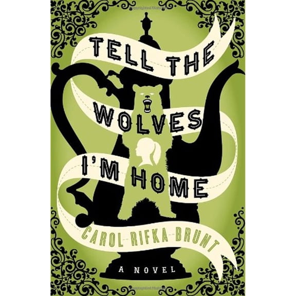 Pre-Owned Tell the Wolves I'm Home (Hardcover) by Carol Rifka Brunt