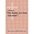 thumbnail image 1 of ...tell them, "The Beatles Are Your Salvation!" (Paperback), 1 of 1